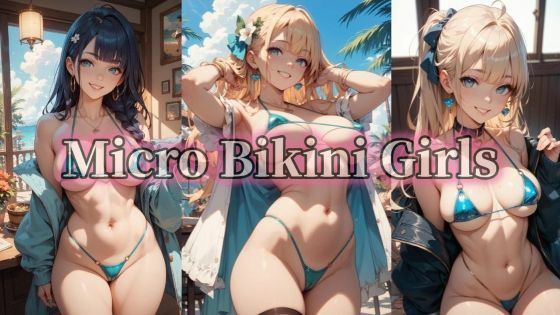 【エロ漫画】【500枚豪華セット】Micro Bikini Girls